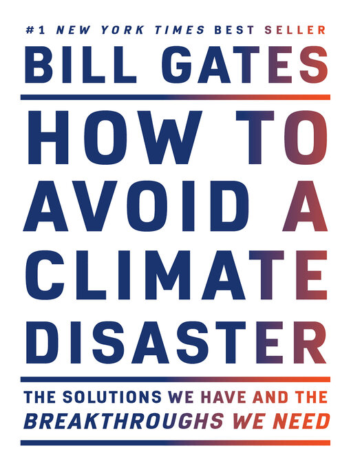 Title details for How to Avoid a Climate Disaster by Bill Gates - Wait list